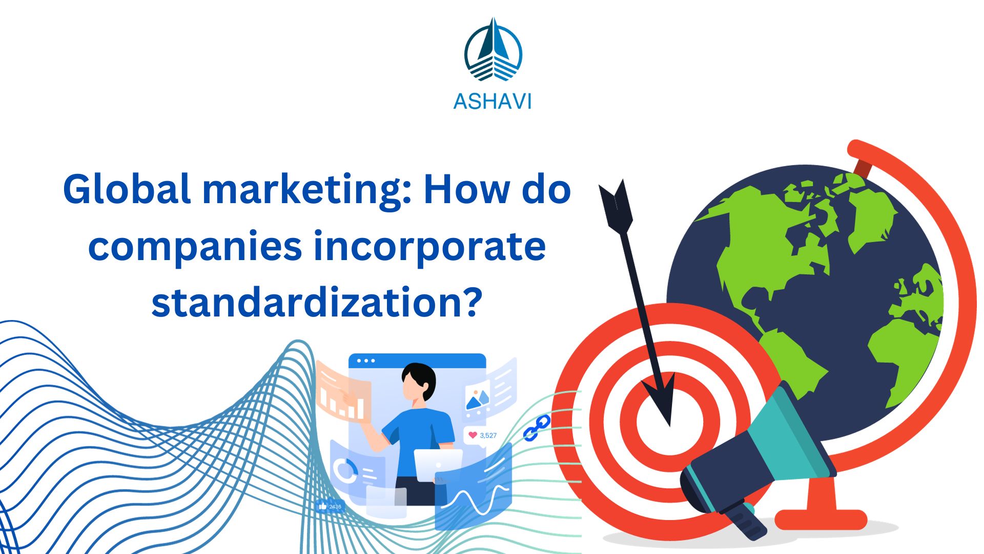 Global marketing: How do companies incorporate standardization?